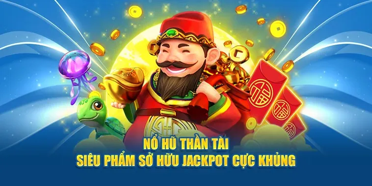 Rước Lộc Về Nhà Với Trò Chơi Nổ Hũ Thần Tài Tại CWin